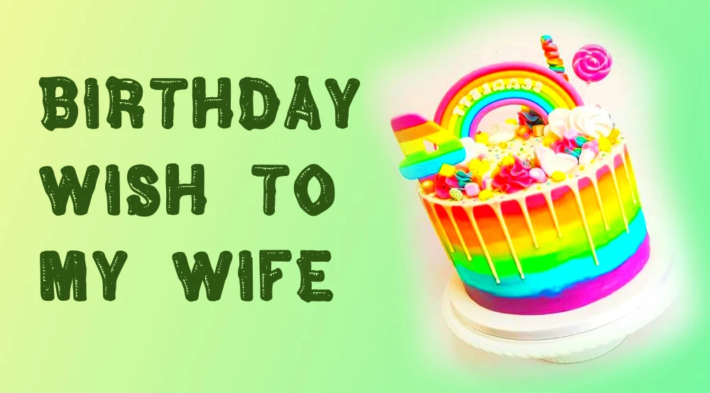 Birthday wish to my wife
